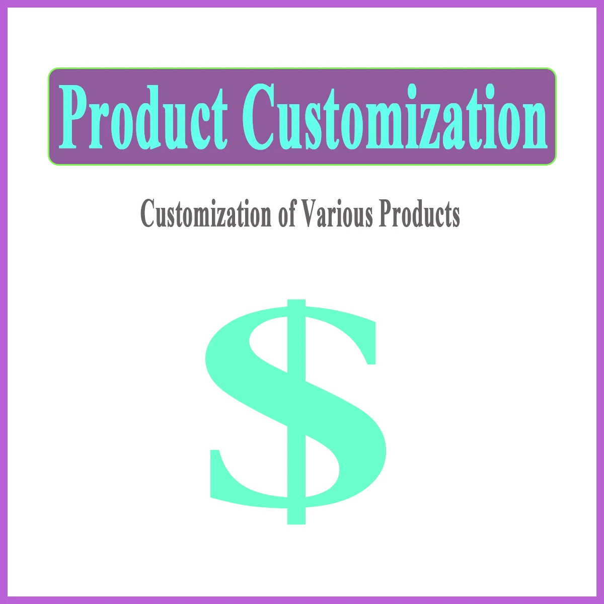 

Customized Products