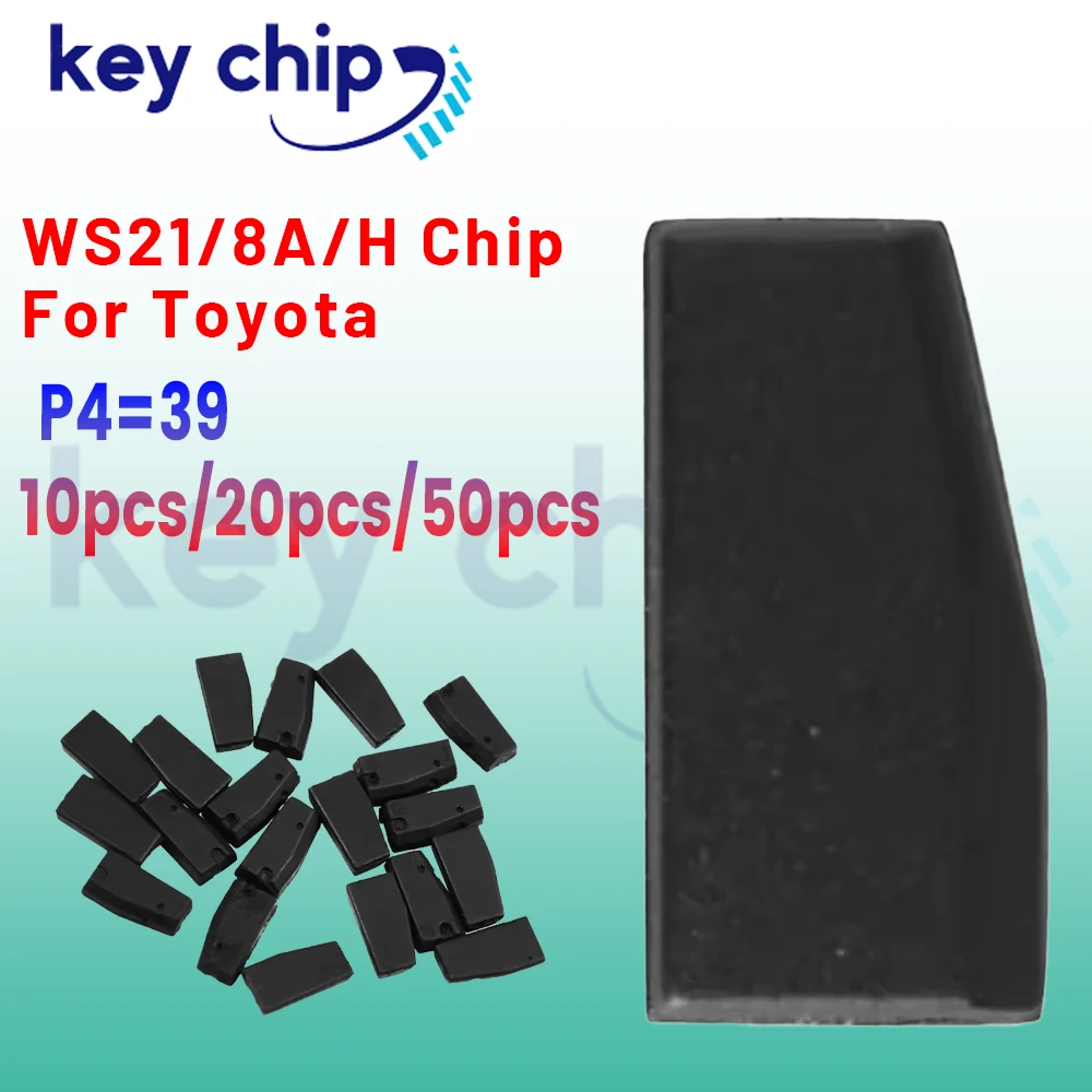 WS21/8A/H Chip For Toyota  P4=39 10pcs 20pcs 50pcs 4C/4D/G/8A/H After Market