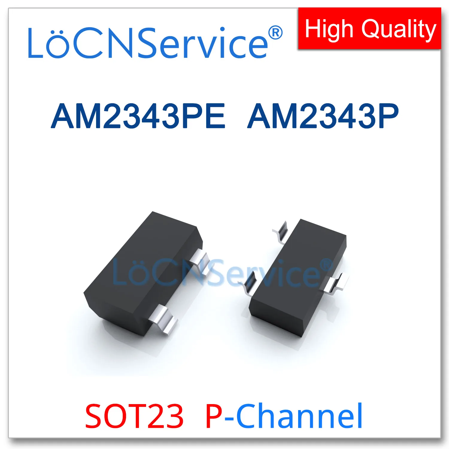 

LoCNService 3000PCS AM2343PE AM2343P SOT23 P-Channel 20V 30V High quality Made in China AM AM2343