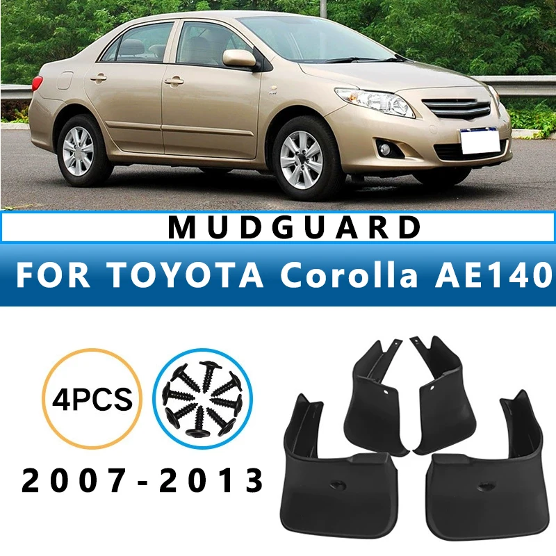 

Mud Flaps Fit for TOYOTA Corolla AE140 2007-2013 2008 2009 2010 Mudguards Tire Fenders Splash Proof Accessories Wheel Guards 4ps