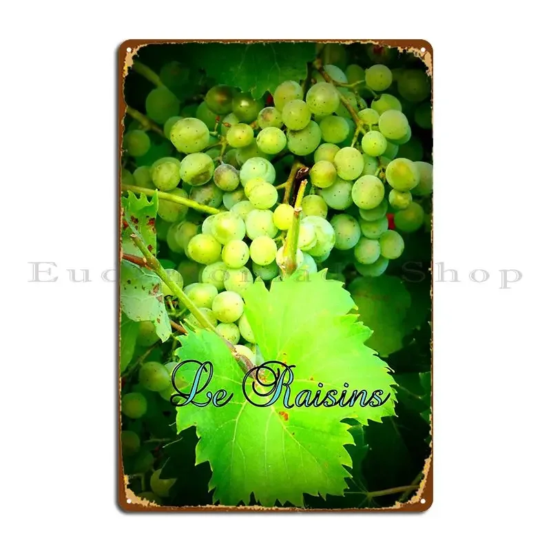 Le Raisins Metal Plaque Poster Vintage Living Room Personalized Club Club Bar Tin Sign Poster