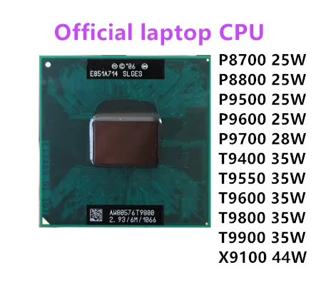Original P8700 P8800 T9400 P8800 P9500 P9700 T9550 T500 T9600 T9800 T9900 X9100 Laptop CPU