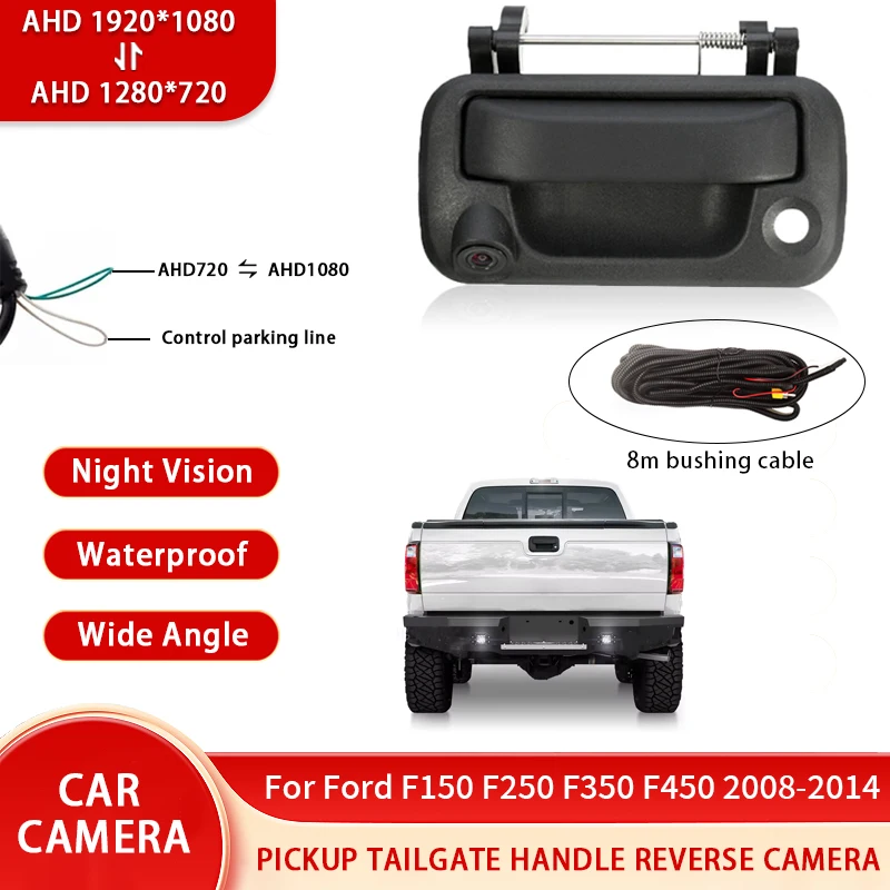 

AHD 1080P NTSC Pickup Truck Tailgate Handle Reverse Camera For Ford F150 F250 F350 F450 2008-2014 Waterproof Backup Camera