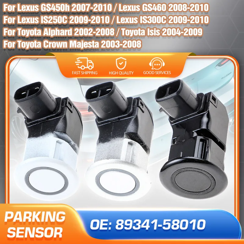

1/4PCS Parts For Lexus GS450h GS460 IS250C IS300C Toyota Alphard Isis Crown Majesta Parking Assist Sensor PDC Sensor 89341-58010