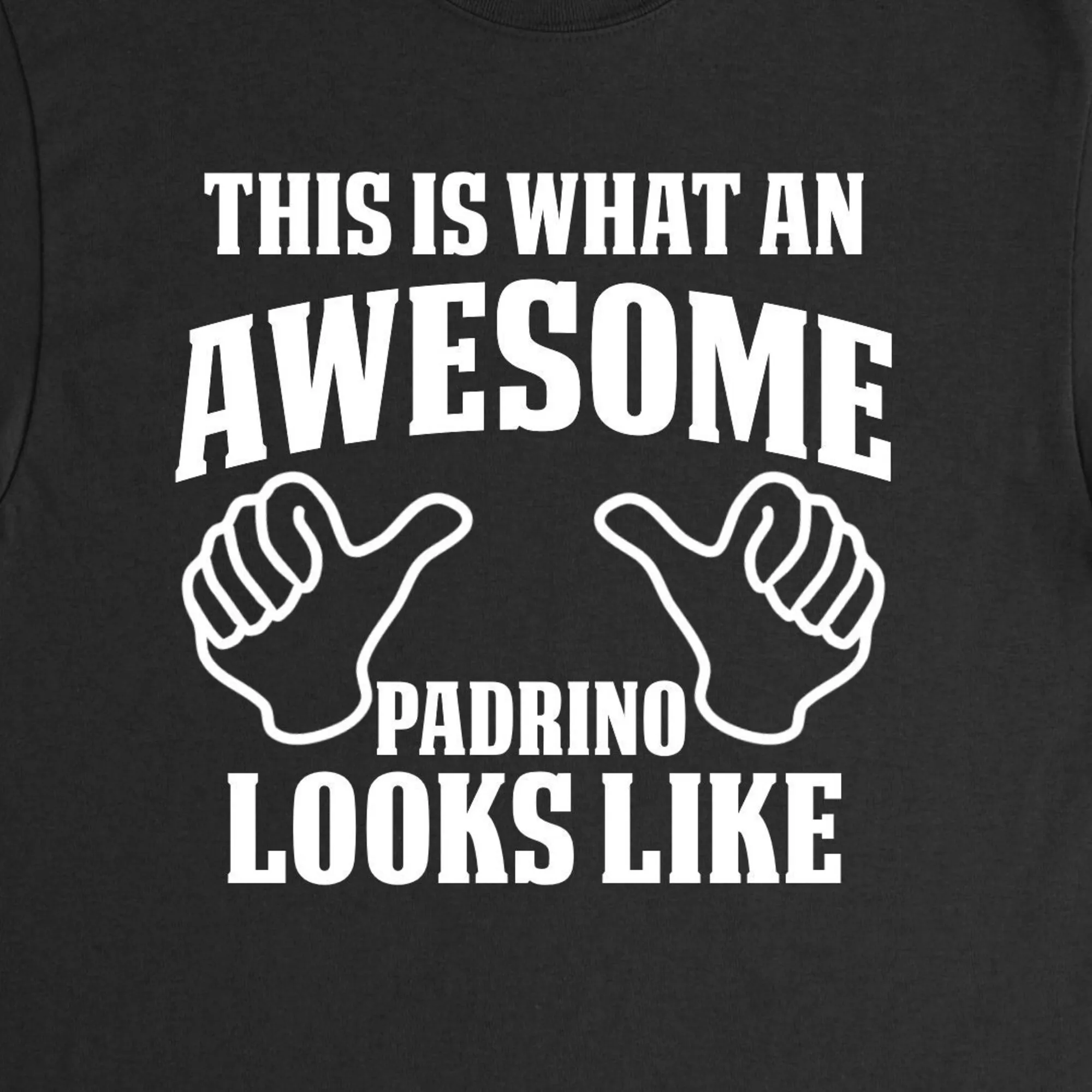 Padrino Shirt,Padrino Gift,Awesome Padrino,Custom Padrino Tee,Padrino Fathers Day,Fathers Day Gift,Gift for Him