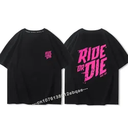 Ride Or Die Letter Print Cotton T Shirt Fashion Brand Short Sleeve Tops Man Women Summer 2024 New Cool Tees Loose Men's Clothing