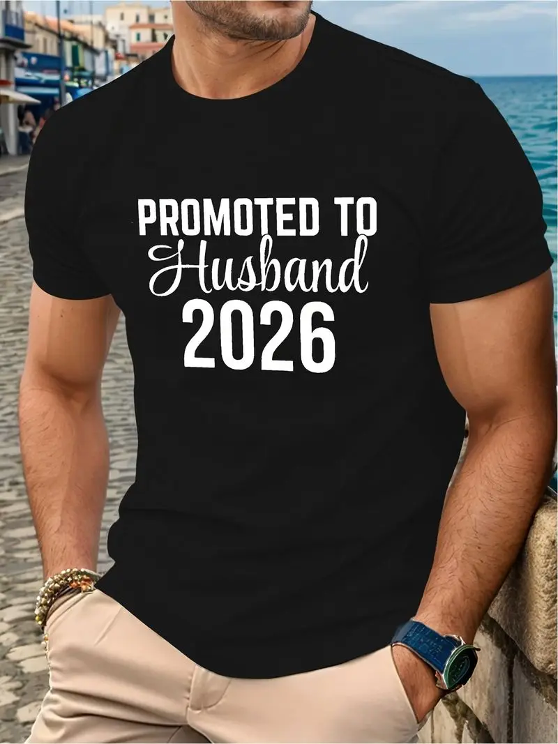 Men's Short Sleeve T-Shirt, Promotion To Husband 2026 Print, Casual Round Neck Summer Top, Machine Washable, Comfortable Attire