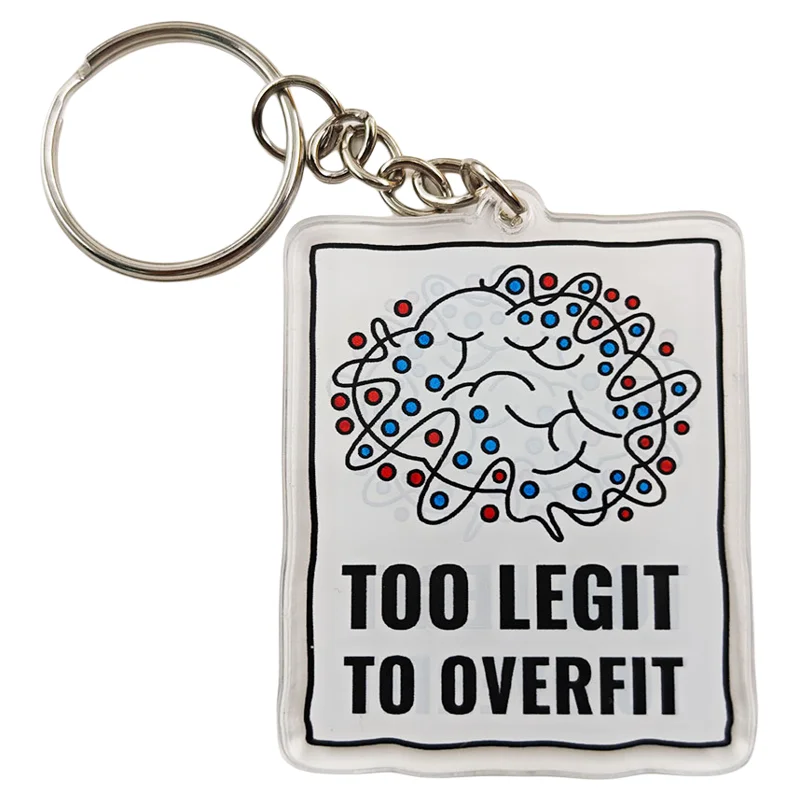 Too Legit to Overfit Acrylic Keychain Machine Learning Joke Key Ring Data Scientist Geek Nerd Gift Double Sided Acrylic Pendant