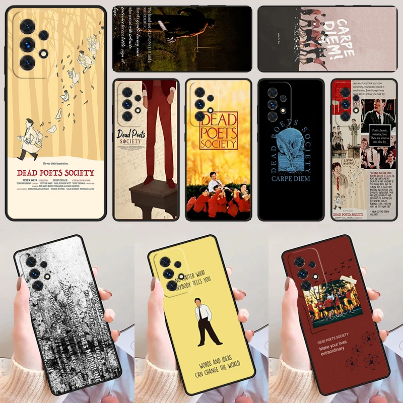 Dead Poets Society Five Centuries Of Ver phone case For Galaxy A42 A31 A40 A51 A71 A32 A80 A91 A52 A72 A20e A21S A50 A70 A11 A12