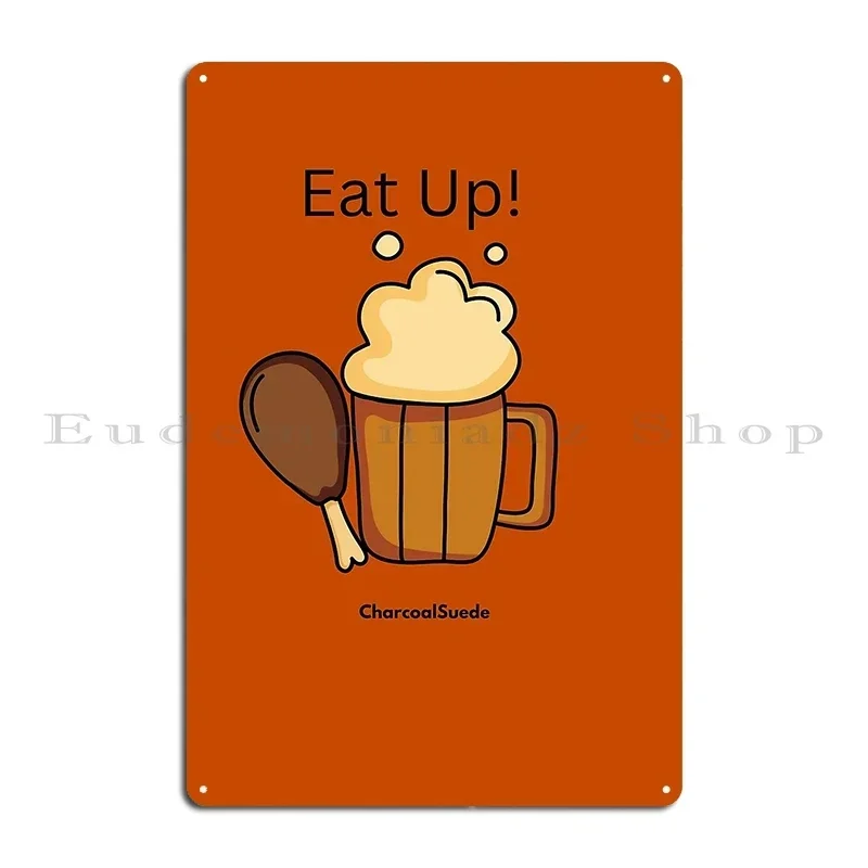 Eat Up Turkey Drumstick And Beer Metal Plaque Poster Home Vintage Custom Vintage Cinema Tin Sign Poster