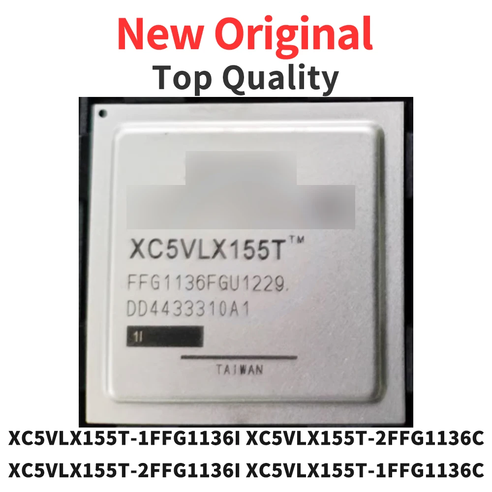 

XC5VLX155T-1FFG1136I XC5VLX155T-2FFG1136C XC5VLX155T-2FFG1136I XC5VLX155T-1FFG1136C BGA Original (1 Piece)