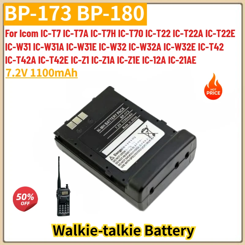 High Quality BP-173 BP-180 Walkie-talkie Battery 7.2V 1100mAh for Icom IC-T22 IC-T22A IC-T7 IC-T7A IC-T7H IC-W31 IC-W31A