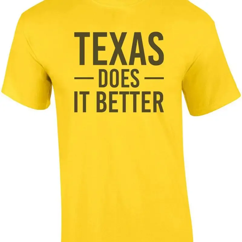 Texas Does it better - Texas T-Shirt