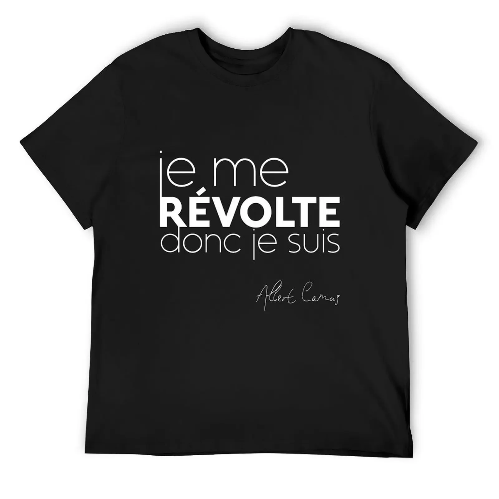 

Je me revólte, donc je suis - Albert Camus T-Shirt plus size tops graphic t shirts Men's cotton t-shirt