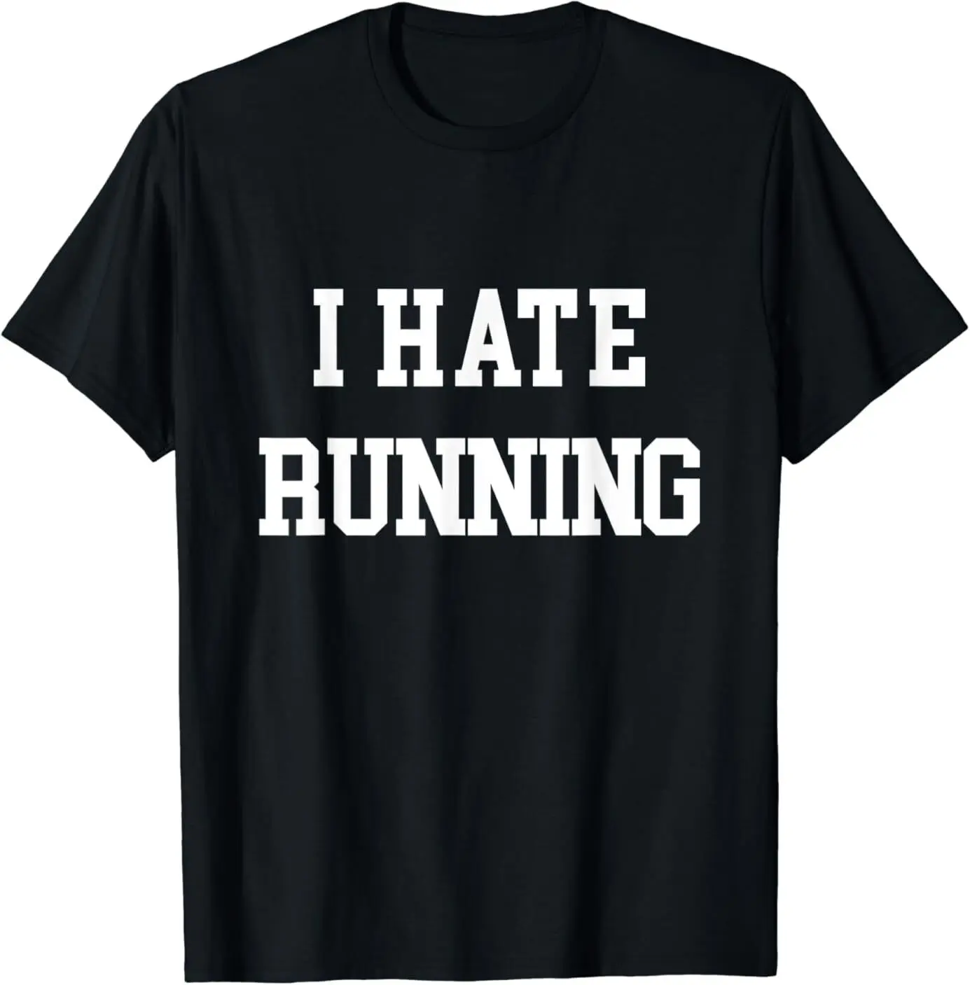 NEW I Hate Running T-Shirt Funny Workout Exercise Cardio Tee T-Shirt S-3XL