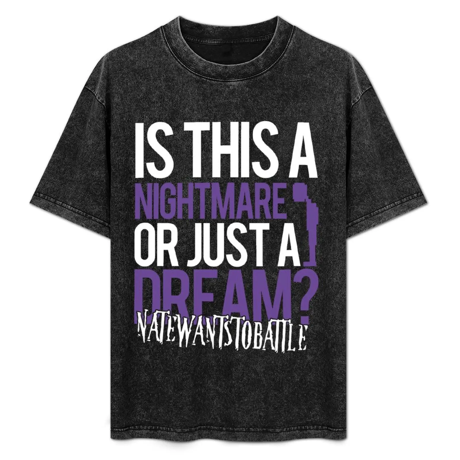 

Just a Dream - NateWantsToBattle T-Shirt Modern Style Print T-Shirt