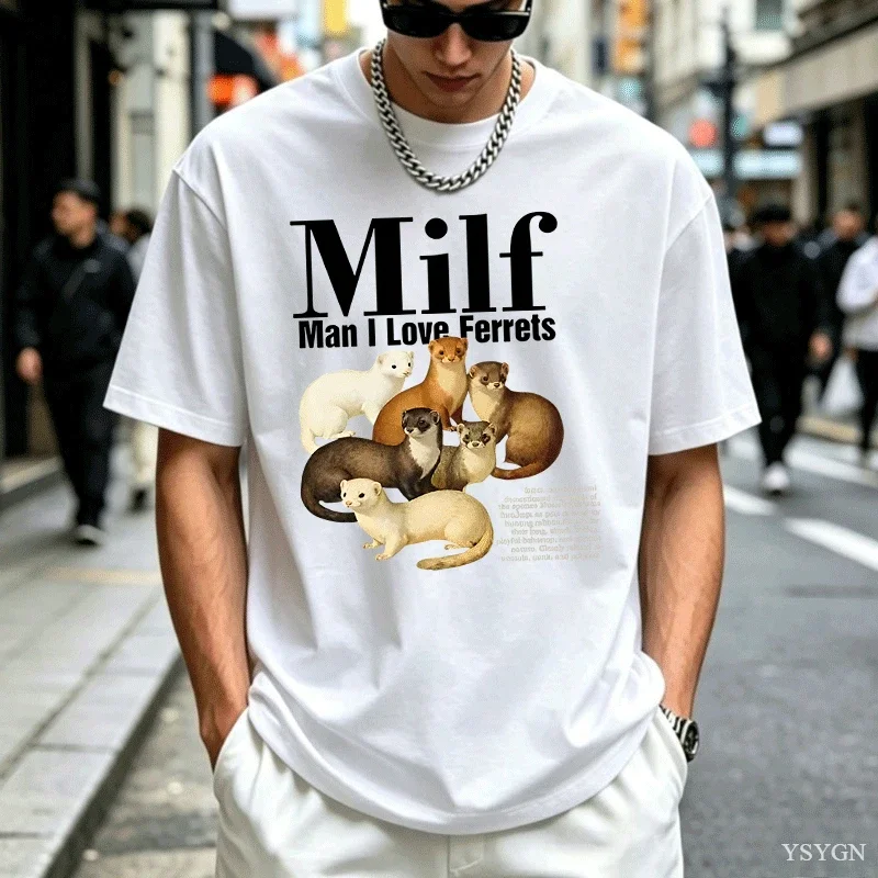 Man I Love Ferrets T-Shirt Men Women Vintage Style Unisex Tshirt Funny Short Sve Tee Comfortable Streetwear Male 2026 New Model