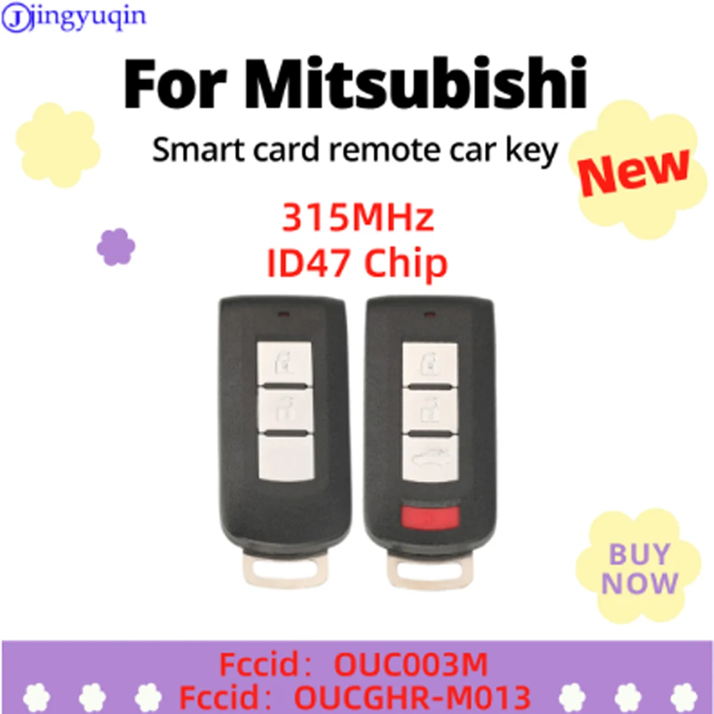 

jingyuqin 2/4 Buttons Smart card remote car key 315Mhz FSK ID47 Chip FCCID: OUCGHR-M013/OUC003M For Mitsubishi Eclipse Cross
