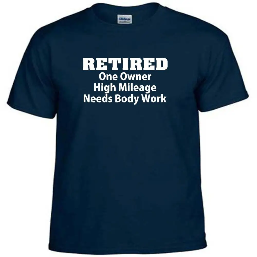 Retired One Owner High Mileage Needs Body Work Funny Humor Retirement Adult T Shirt