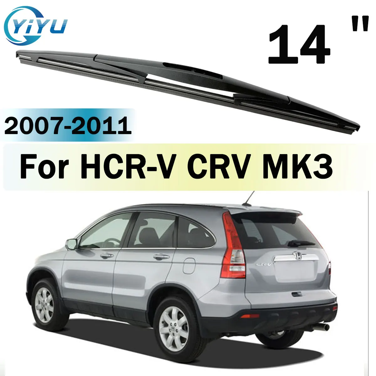 Lame d'essuie-glace arrière de 14 pouces pour pare-brise de voiture, pour Honda HCR-V CRV MK3 2007-2011, accessoires de voiture