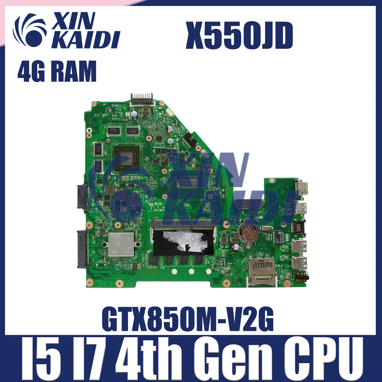 

X550JD Notebook Mainboard For ASUS X550JK FX50J A550J X550J Laptop Motherboard I5 I7-4th CPU 4G-RAM GTX820M GTX850 GPU V2G