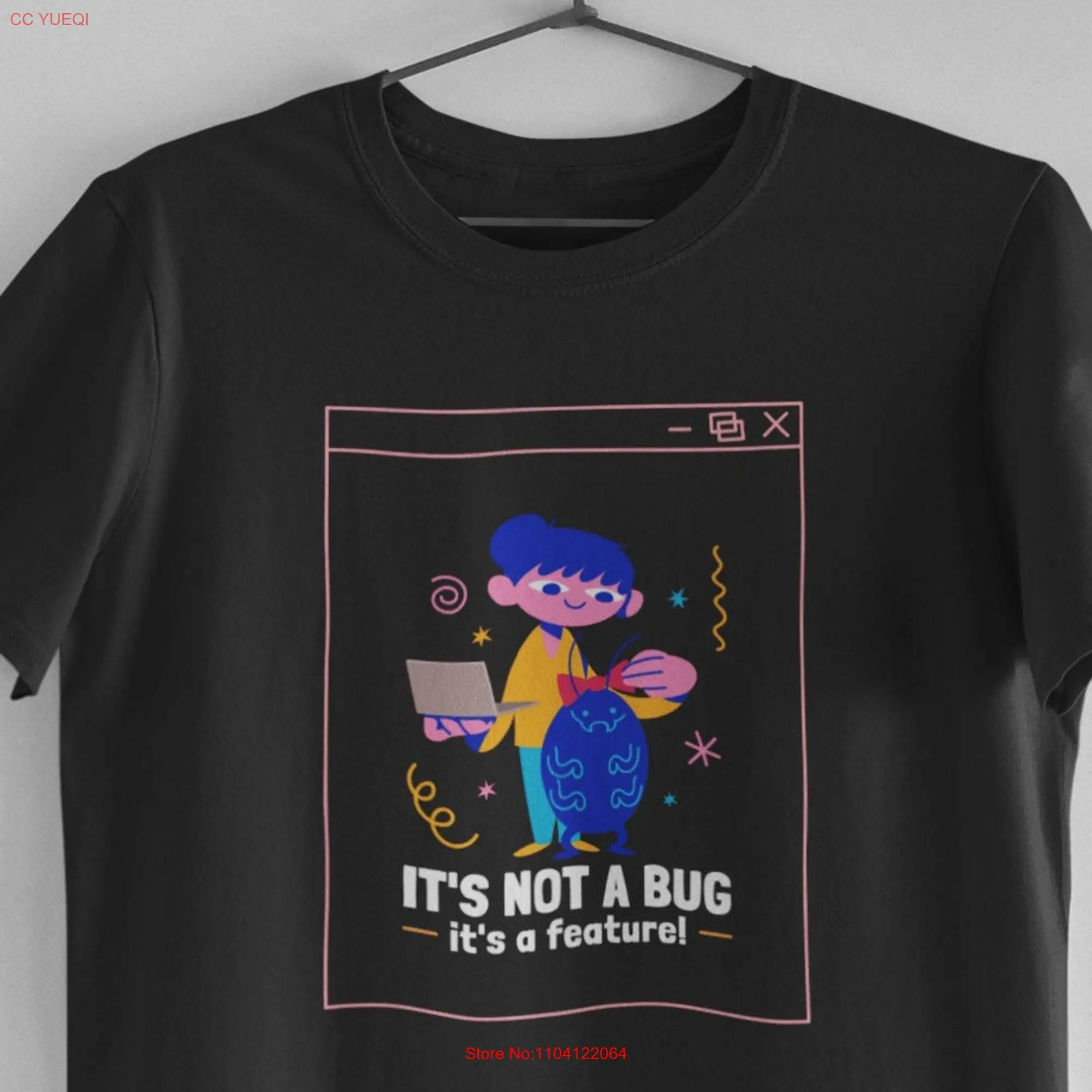 Code Confessions T Shirt It's Not a Bug Feature Sofware Developer long or short sleeves