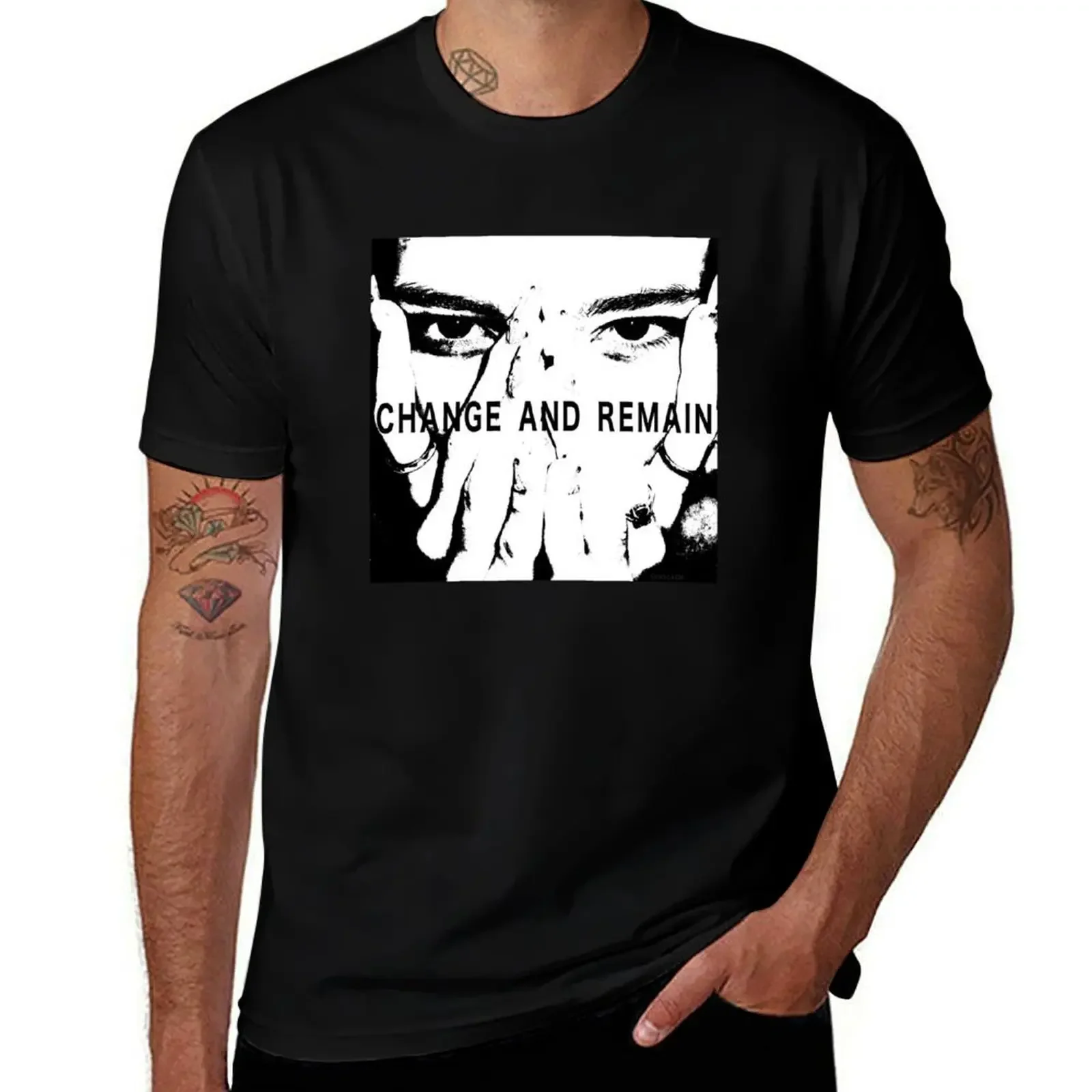 

CHANGE AND REMAIN Black & White High Contrast Poster Quote T-Shirt funny gifts Funny t-shirts black t-shirts for men