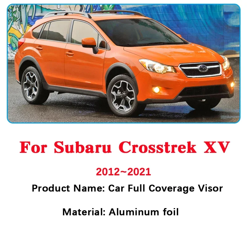 Full Cover Sunshade For Subaru Crosstrek XV GP GT 2012~2021 2020 Car Anti-UV Protection Windshield Window Visor Car Accessories