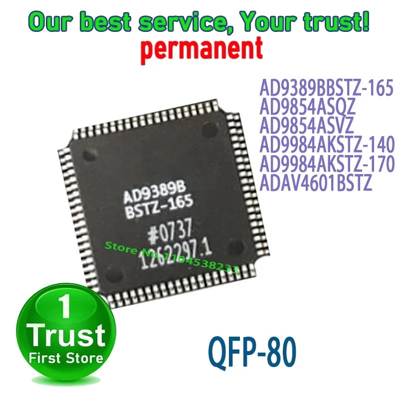 1PCS/LOT AD9389BBSTZ-165 AD9854ASQZ AD9854ASVZ AD9984AKSTZ-140 AD9984AKSTZ-170 ADAV4601BSTZ QFP80 NEW and Original in Stock