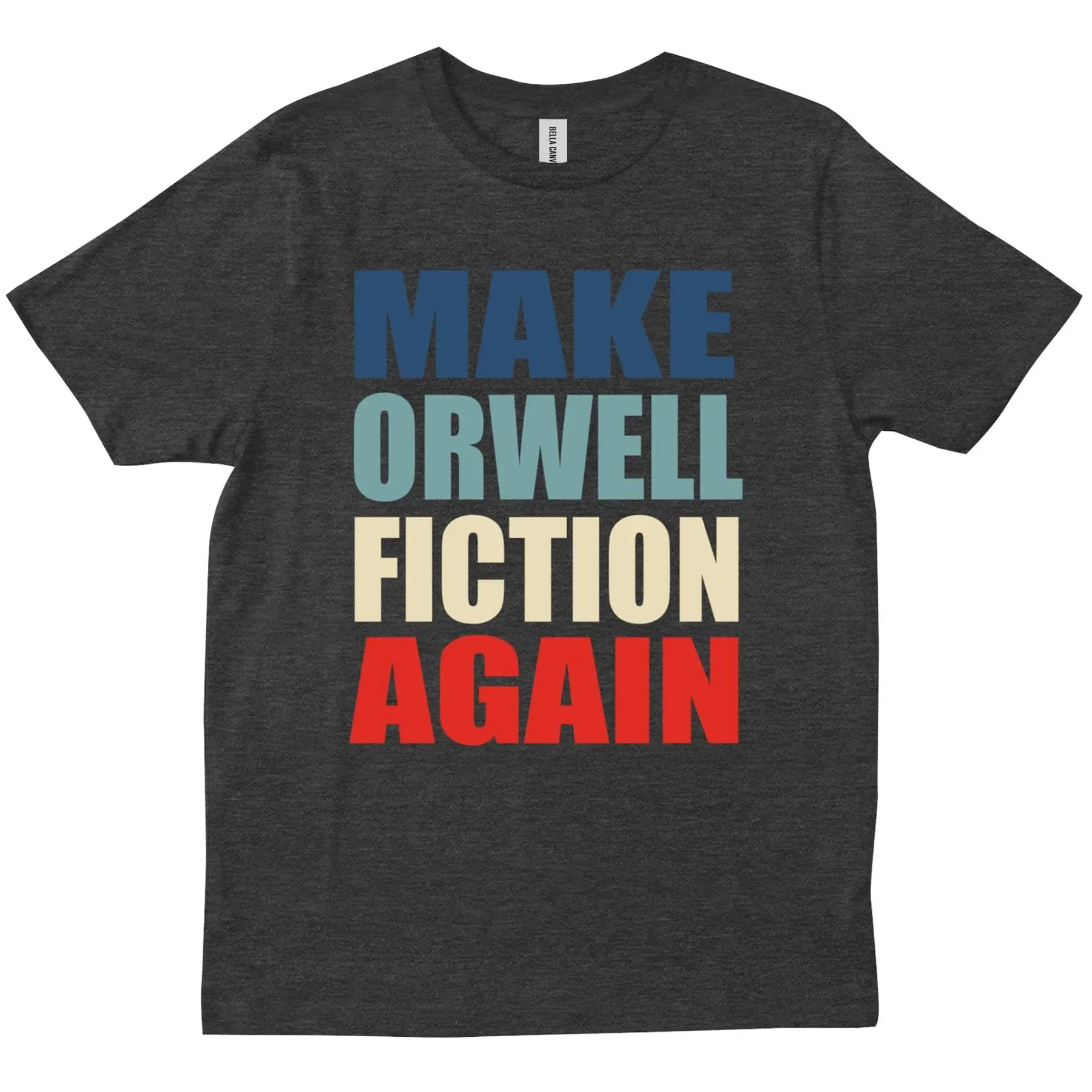 Make Orwell Fiction Again 1984 American GIULIANI Parody Teacher Gift T shirt