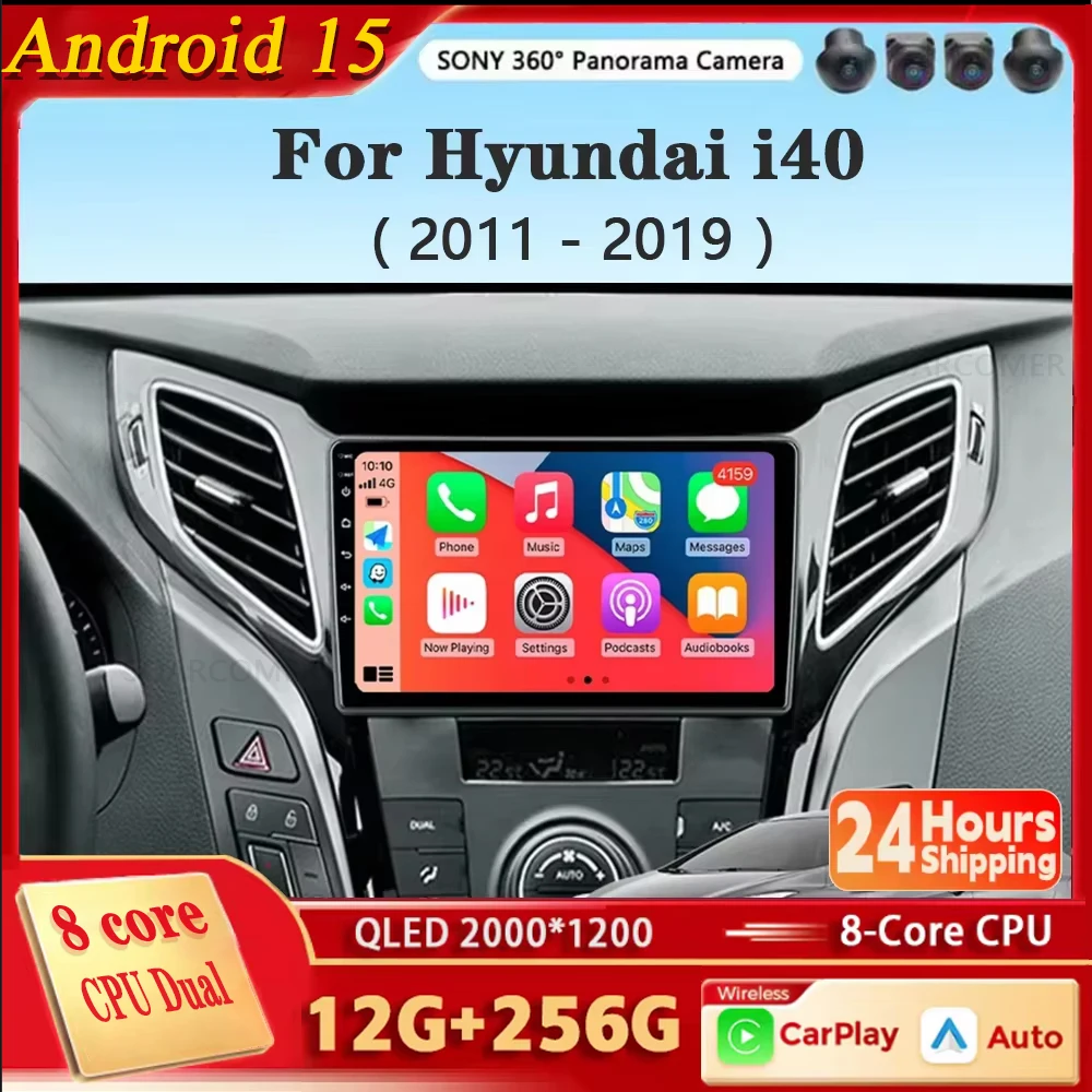 For Hyundai i40 2011 - 2019 Android 15 Car Radio Stereo Multimedia Video Player Unit GPS Wireless Carplay Android Auto No 2din