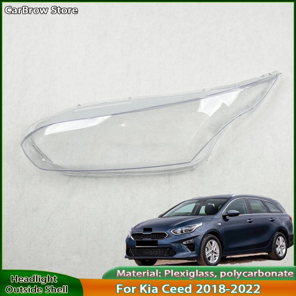 

For Kia Ceed 2018 2019 2020 2021 2022 Headlight Cover Shade Headlamp Shell Transparent Lampshade Lens Auto Replacement Parts