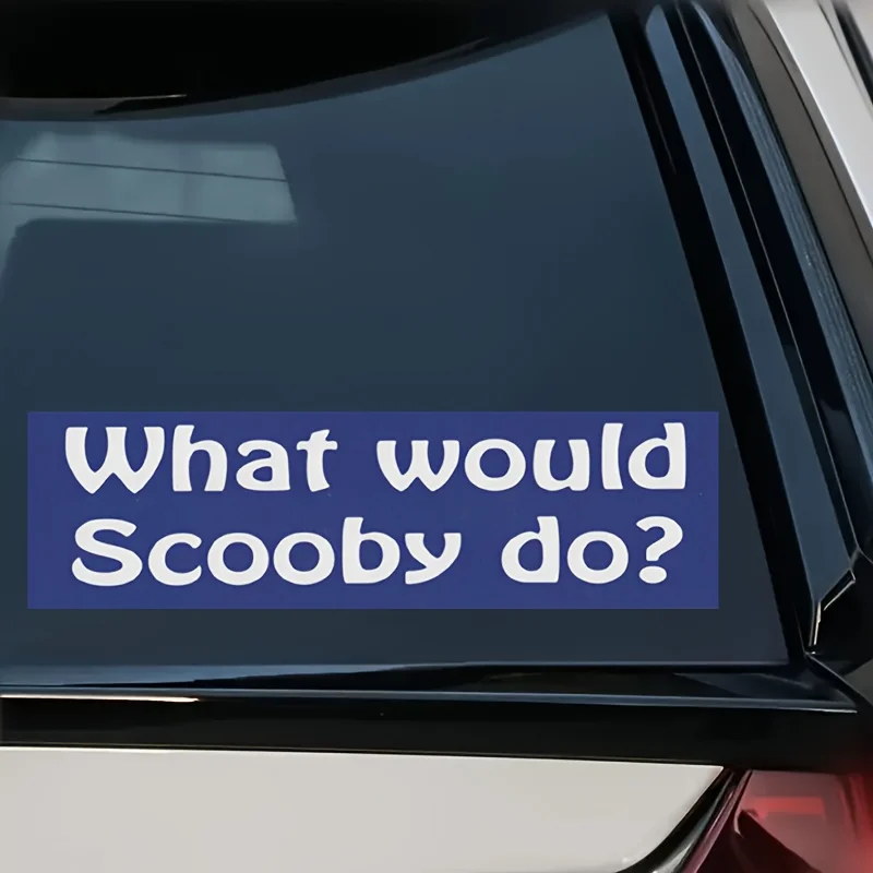 

1 шт., что бы сделал Scooby Do, автомобильная наклейка для окна, лобового стекла, бампера, авто наклейки, внешние аксессуары, водостойкая виниловая наклейка