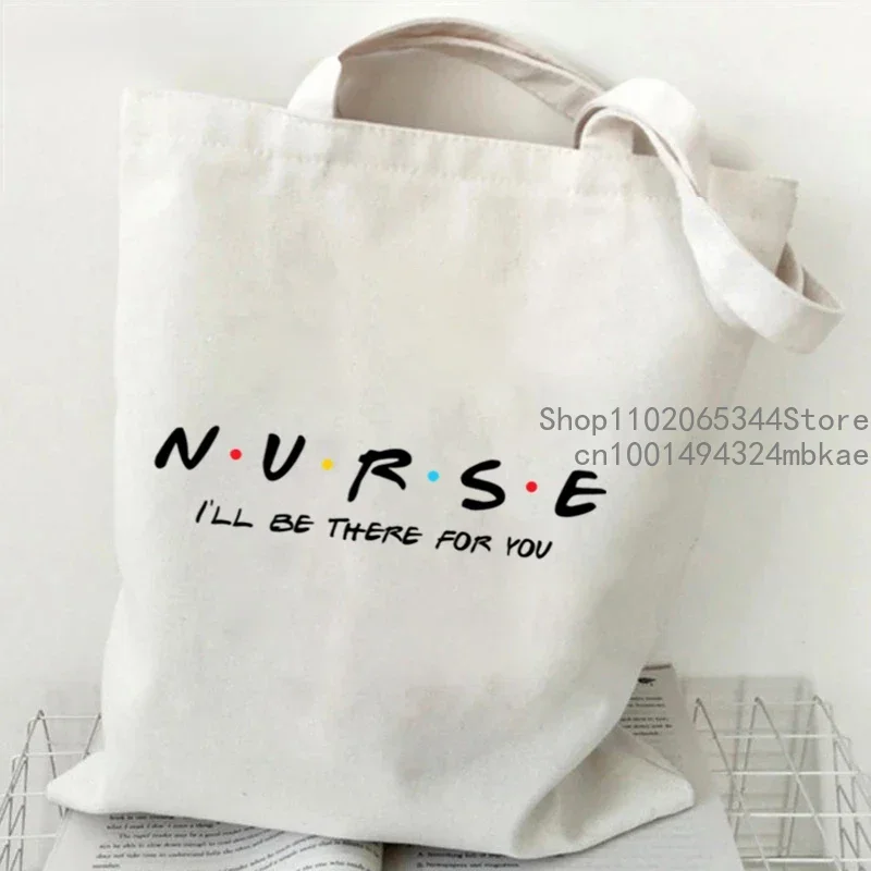 Nurse Canvas Tote Bag Women\'s Friends TV Show Shopping Bag Nurse I\'ll Be There for You Print Casual Handbag Side Bag for Ladies