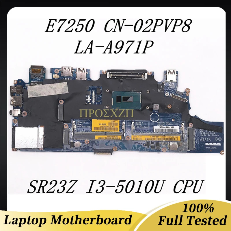 

CN-02PVP8 02PVP8 2PVP8 High Quality For 7250 E7250 Laptop Motherboard ZBZ00 LA-A971P With SR23Z I3-5010U CPU 100% Full Tested OK