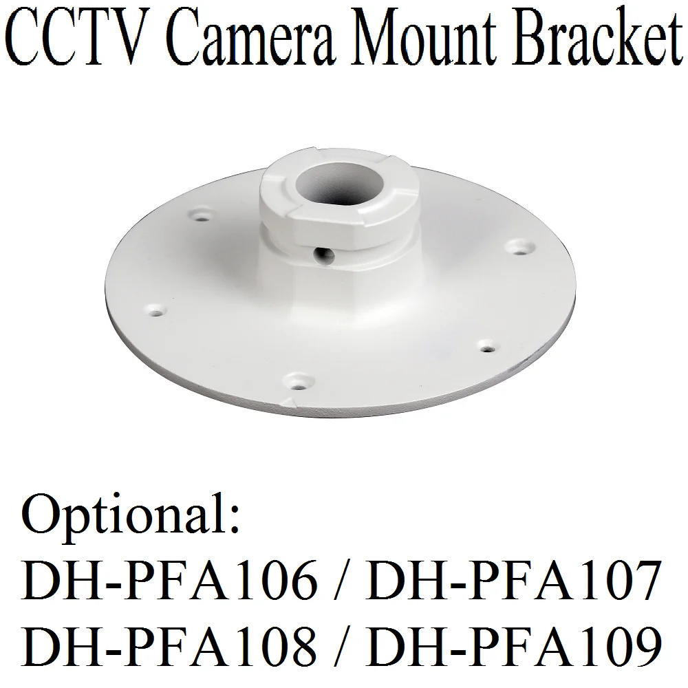 Aluminum Alloy DH-PFA106 DH-PFA107 DH-PFA108 DH-PFA109 DAHUA Dahua dome camera mounting bracket Special adapter plate Mount