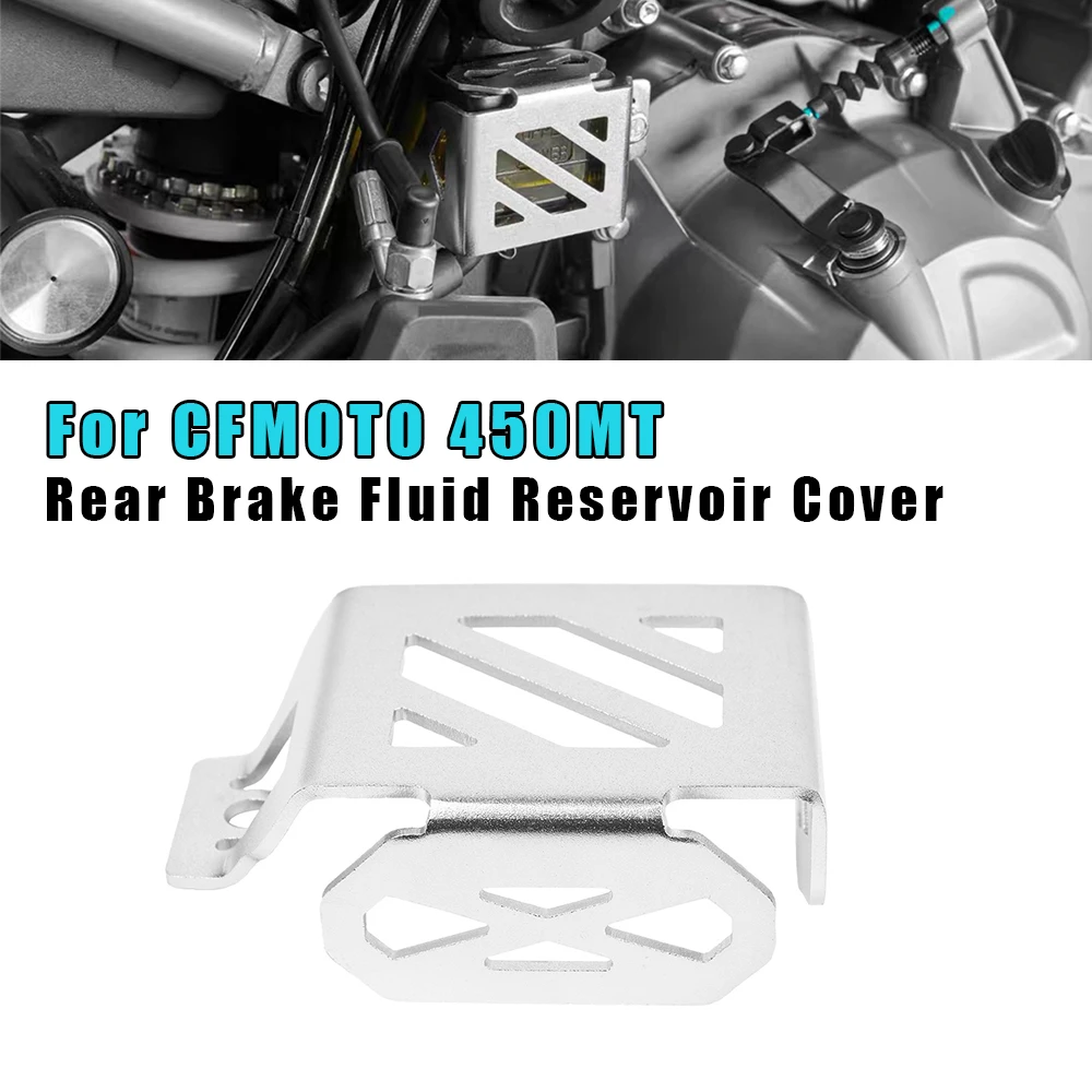 

For CFMOTO 450MT 450 MT MT450 Rear Brake Fluid Reservoir Cover Guard Motorcycles Parts Motorcycle Accessories Decoration Covers