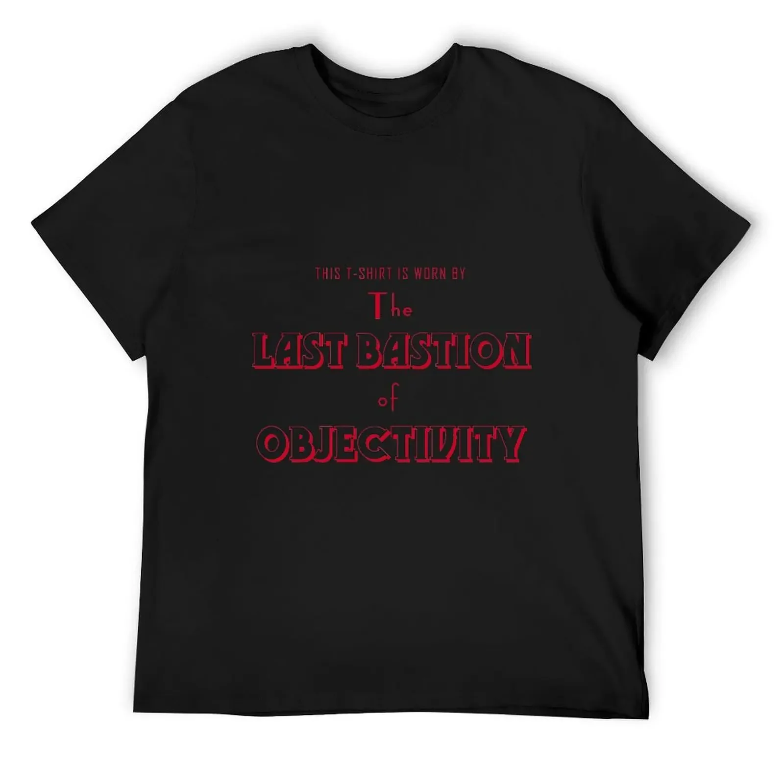 Last bastion of objectivity T-Shirt anime t shirts anime tshirt Short sleeve tee mens graphic t-shirts pack