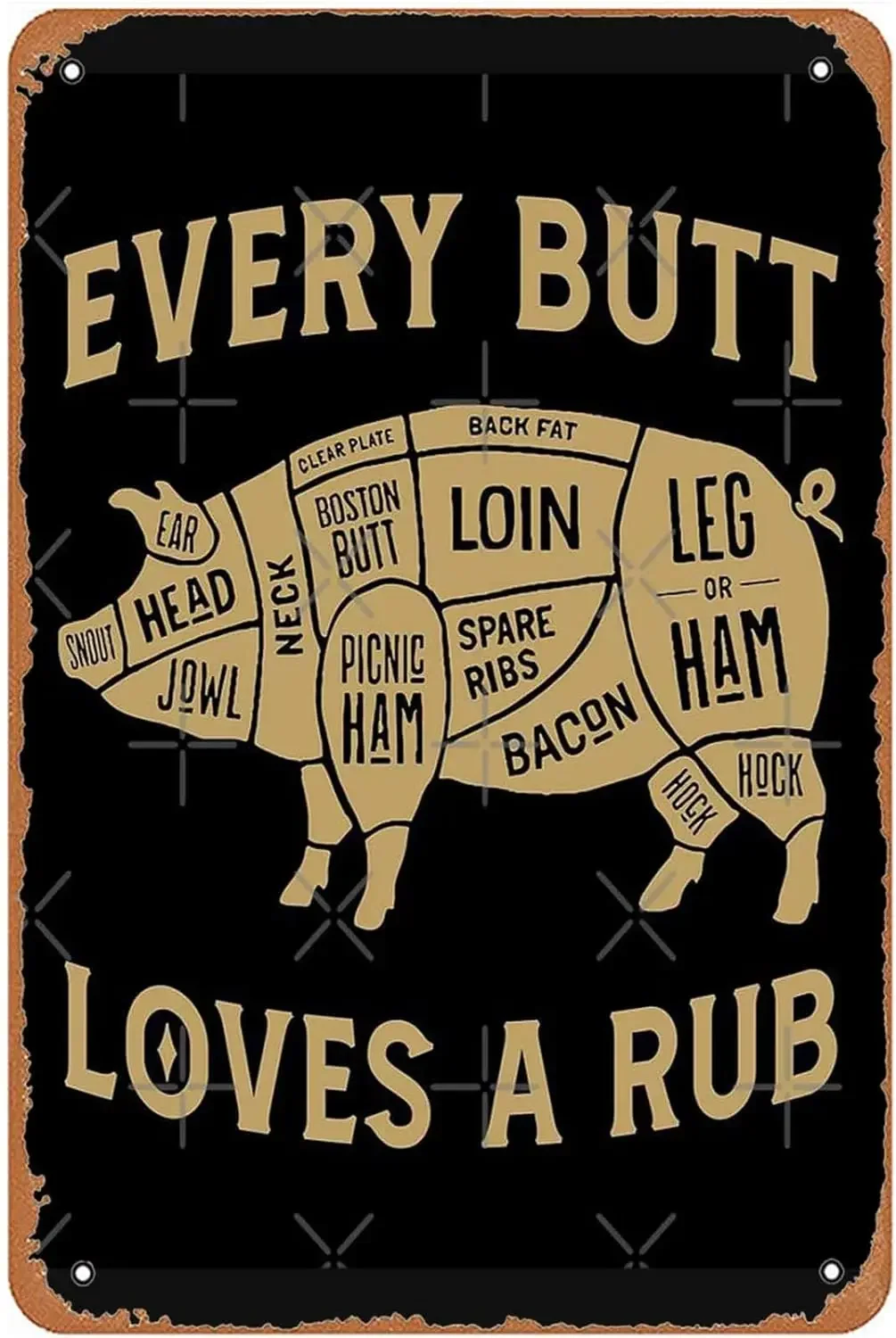 Every Butt Loves A Rub Funny Bbq Metal Sign Vintage Bar Farm Kitchen Man Wall Art Hunting Gift Farmhouse Home Decor Retro Poster