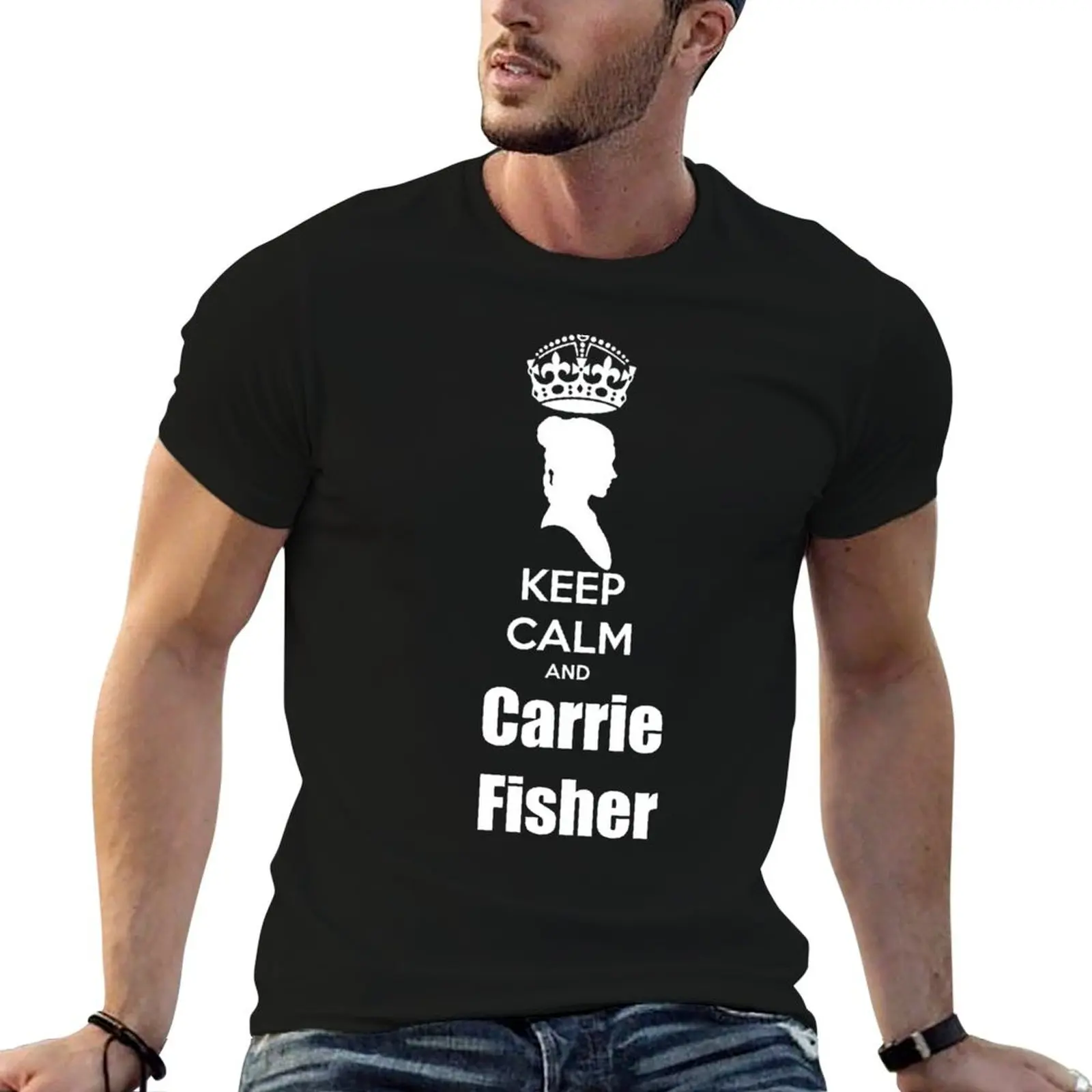 

Keep calm and Carrie Fisher T-Shirt man t shirt summer printed t shirts for man T-Shirt