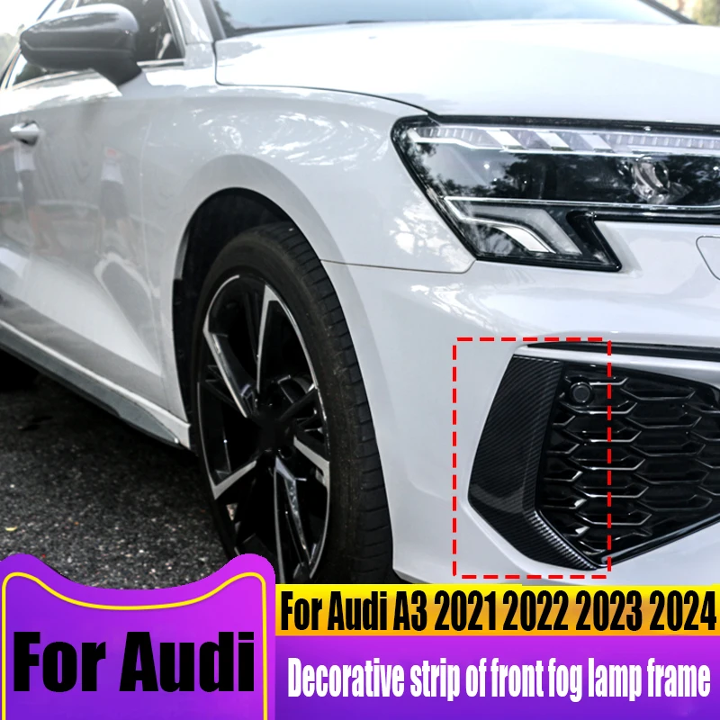 

For Audi A3 2021 2022 2023 2024 front fog lamp frame decorative strip automotive exterior decoration products ABS material