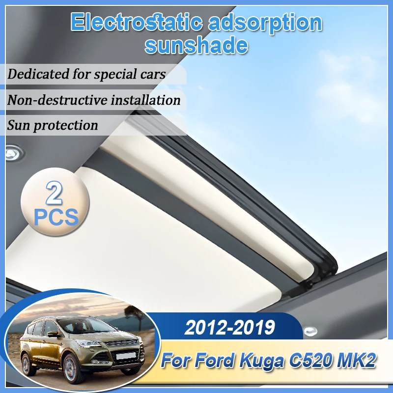 

Автомобильный люк на крыше, солнцезащитный козырек для Ford Kuga C520 MK2 2012 2013 2014 2015 2016 2017 2018 2019, электростатические замшевые силиконовые аксессуары от солнца