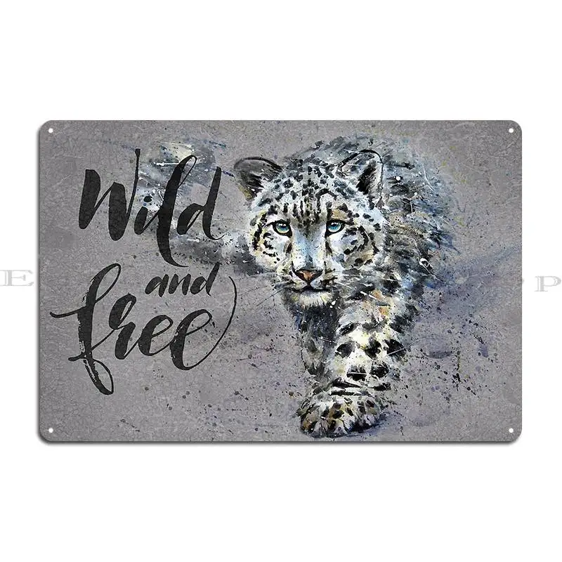Snow Leopard Wild And Free Background Metal Signs Printing Iron Club Vintage Pub Tin Sign Poster