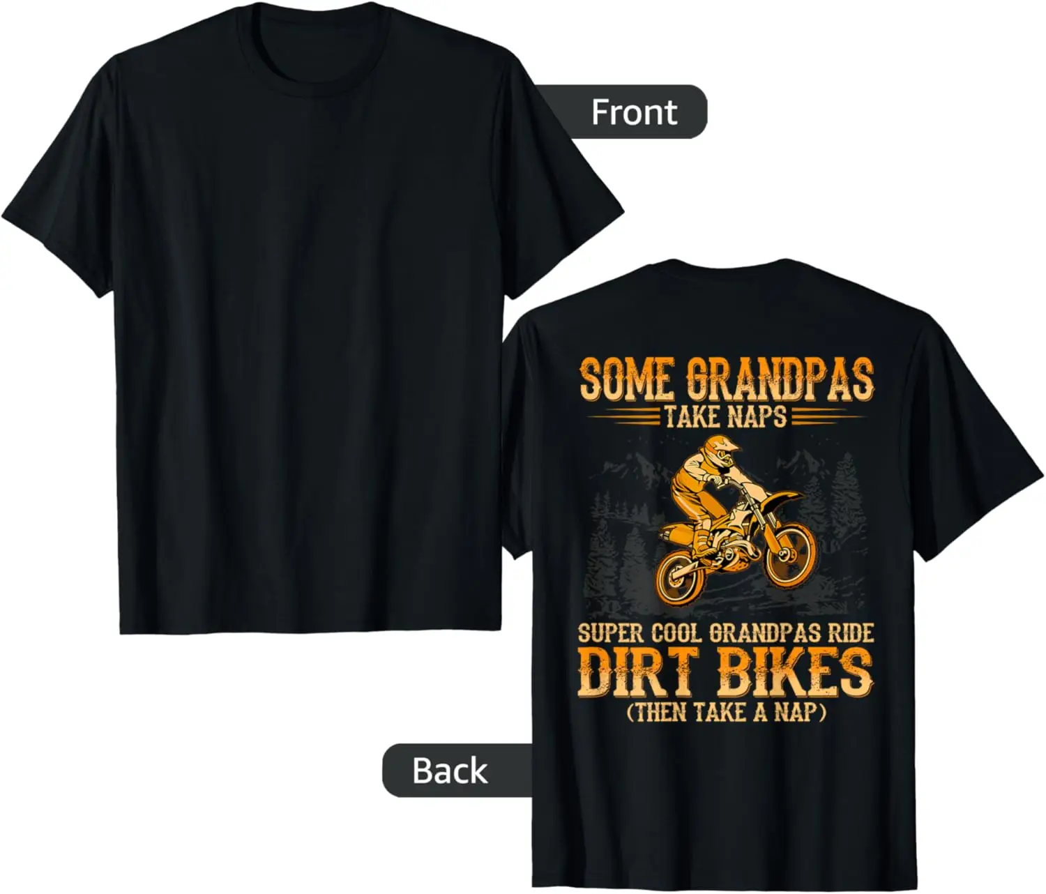 

Some Grandpas take naps supper cool Grandpas ride Dirt Bikes T-Shirt Motorcycle