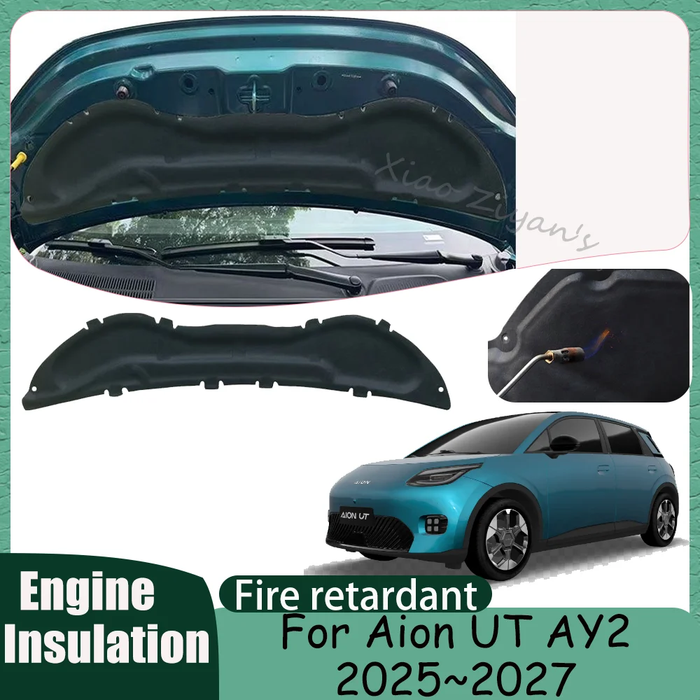 

Для Aion UT AY2 2025~2027 2026: Теплоизоляционная и звукоизоляционная вата для капота автомобиля, защита двигателя, аксессуары для интерьера