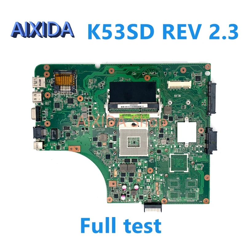 

AIXIDA K53SD REV 2.3 For ASUS A53S P53E P53S K53S X53S K53E Laptop motherboard HM65 DDR3 main board full test