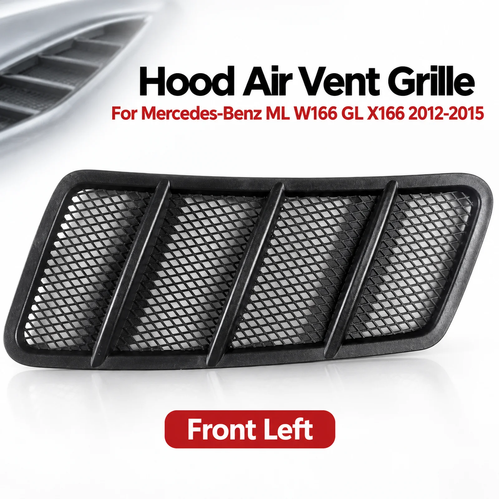 A1668800105 Hood Air Vent Grille For Mercedes-Benz ML W166 GL X166 2012-2015 1PC Black Replacement Car Auto Trim Part OE Vehicle