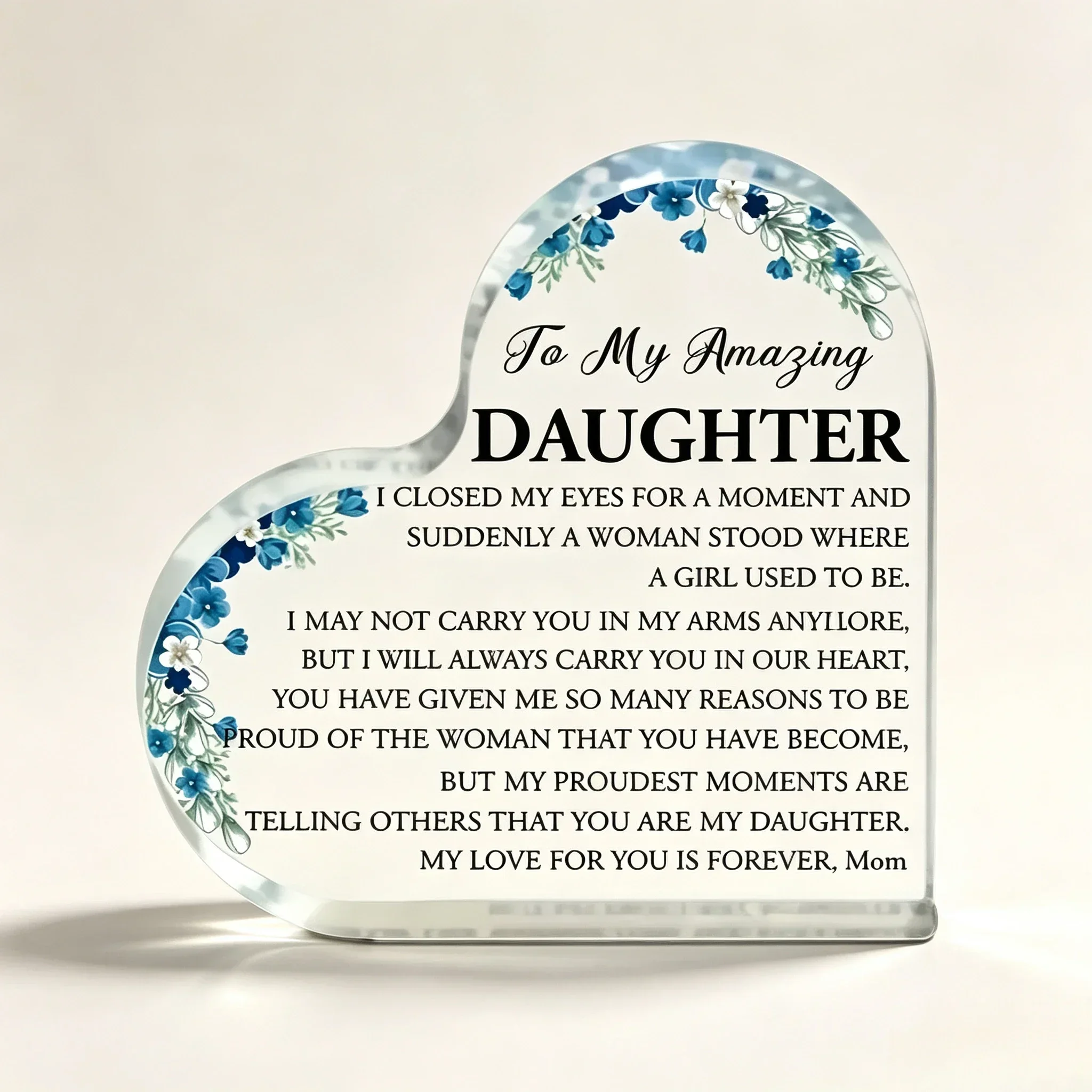Blue White Floral Heart Acrylic Plaque Mom To Daughter Sentimental Quote Desktop Keepsake Gift