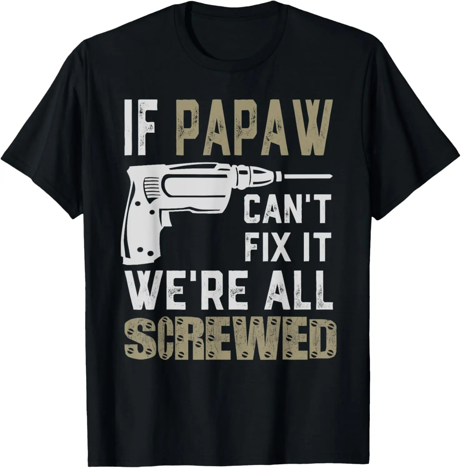 

Papaw Fix It Забавный подарок на день отца Дедушка Папа Мужчины Женщины Футболка