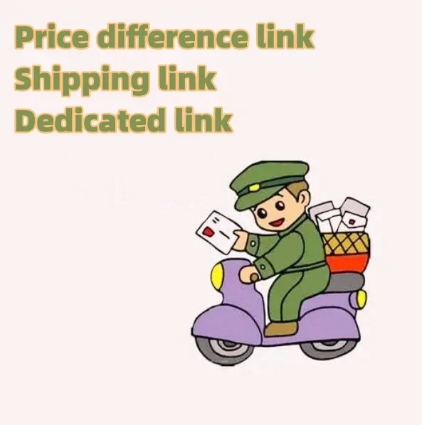 

Special link for price difference compensation. Please contact the seller before placing an order, including shipping and shippi